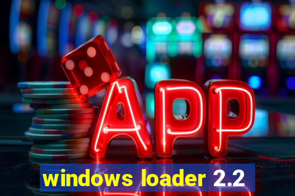 windows loader 2.2